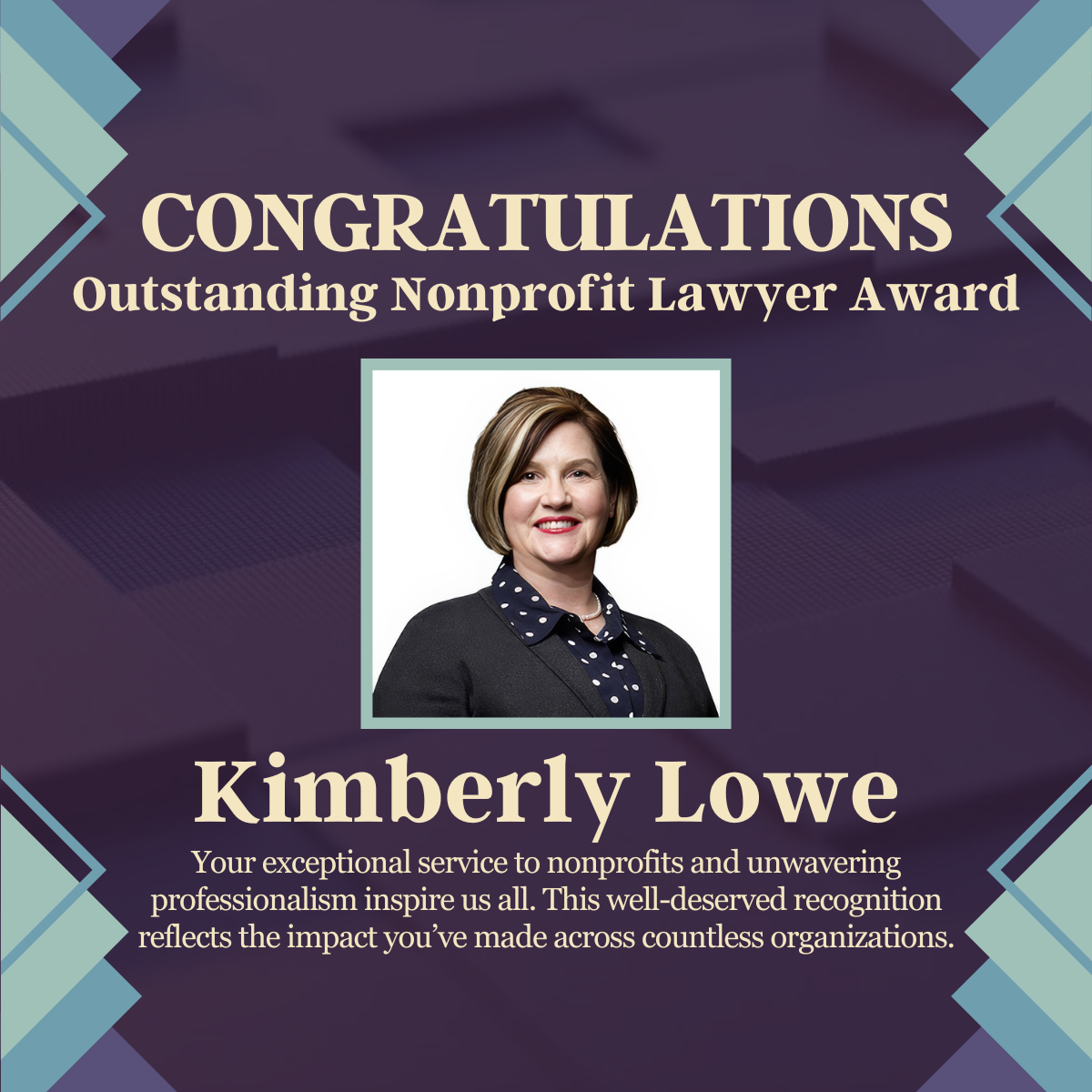 Kimberly Lowe Honored with ABA’s 2025 Outstanding Attorney Award for Nonprofit Service